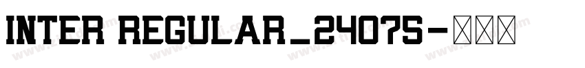inter regular_24075字体转换 inter regular_24075字体转换